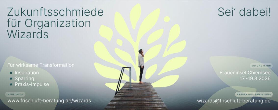 Frischluft Zukunftsschmiede Wizards für Organization Wizards